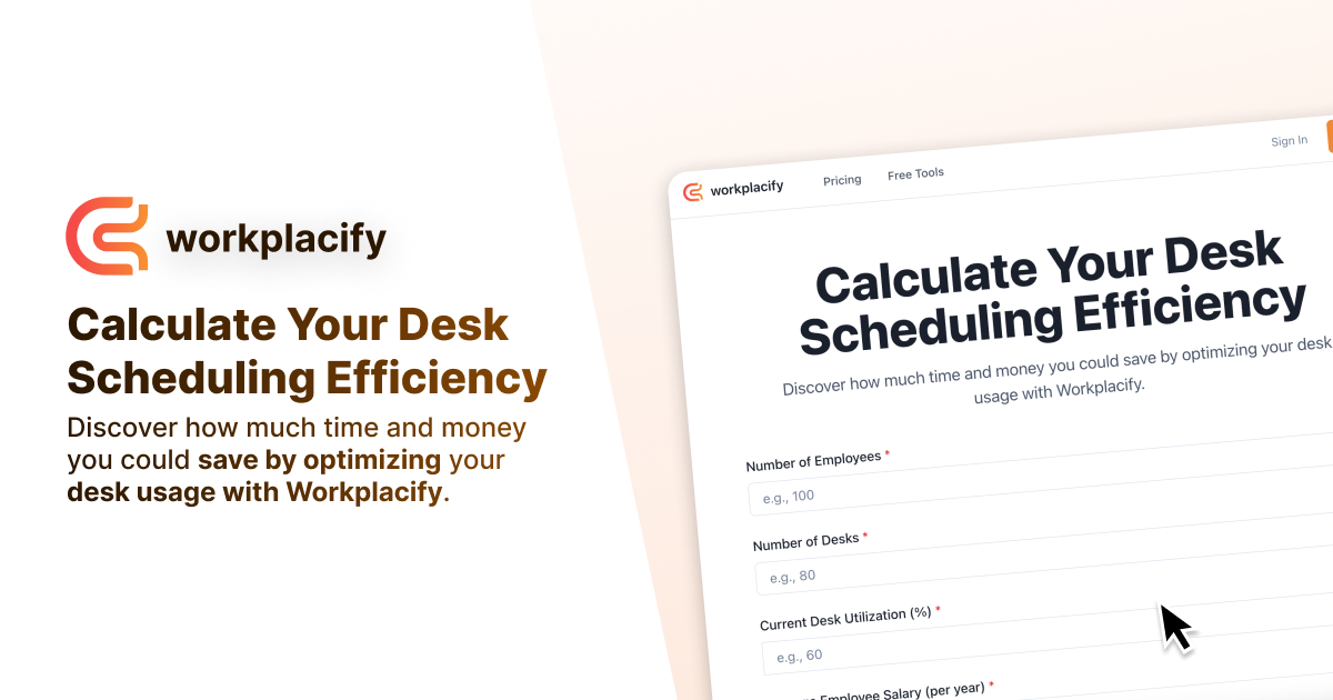 Desk Scheduling Efficiency Calculator | Workplacify